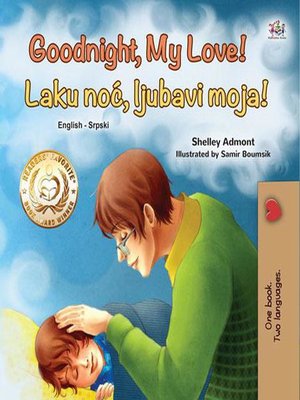 cover image of Goodnight, My Love! Laku noć, ljubavi moja
